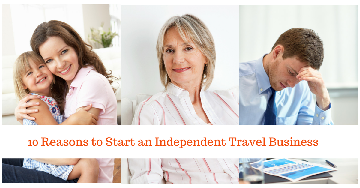 10 reasons to start an independent travel business